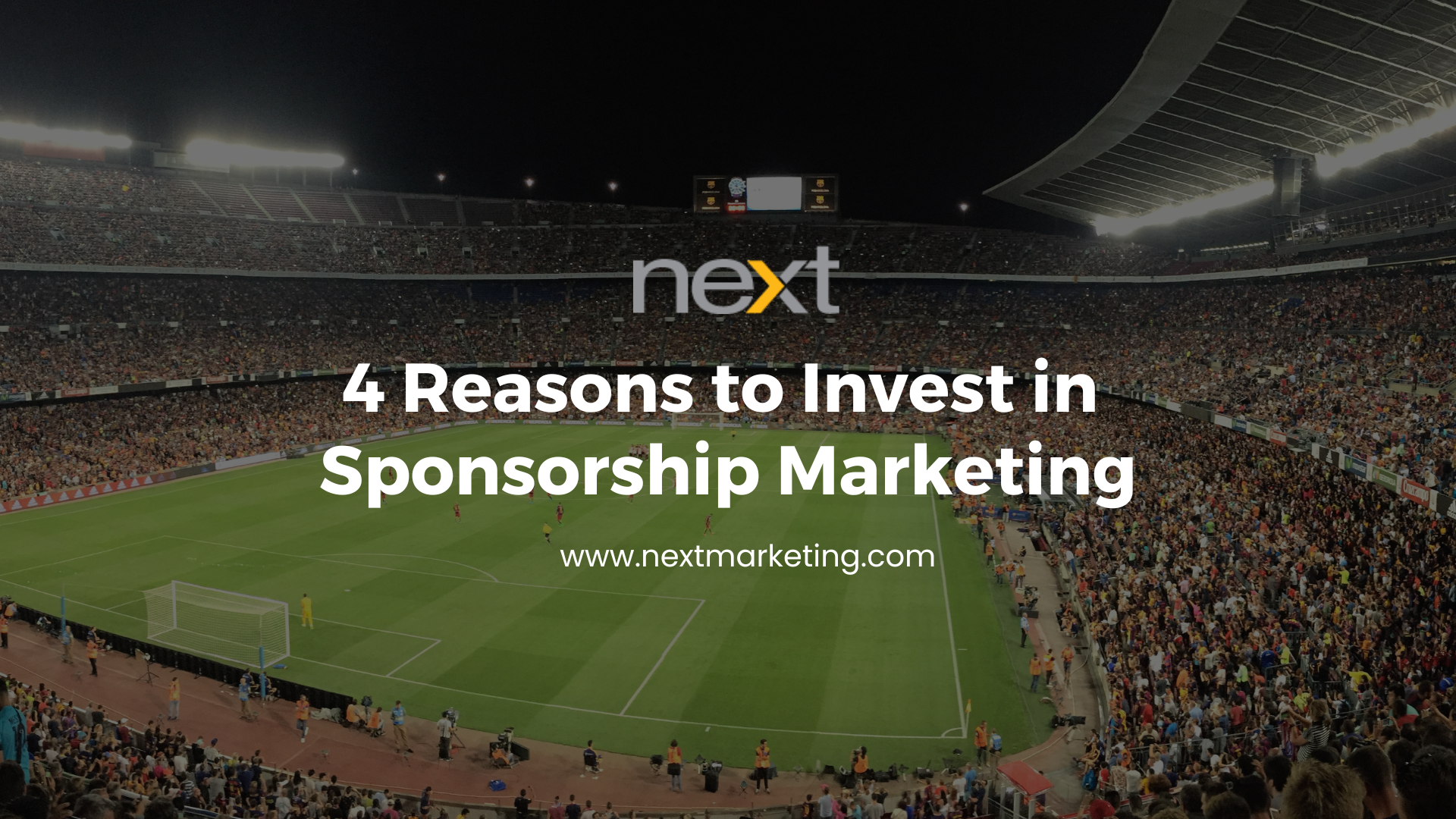 Four Reasons to Invest in Sponsorship Marketing 